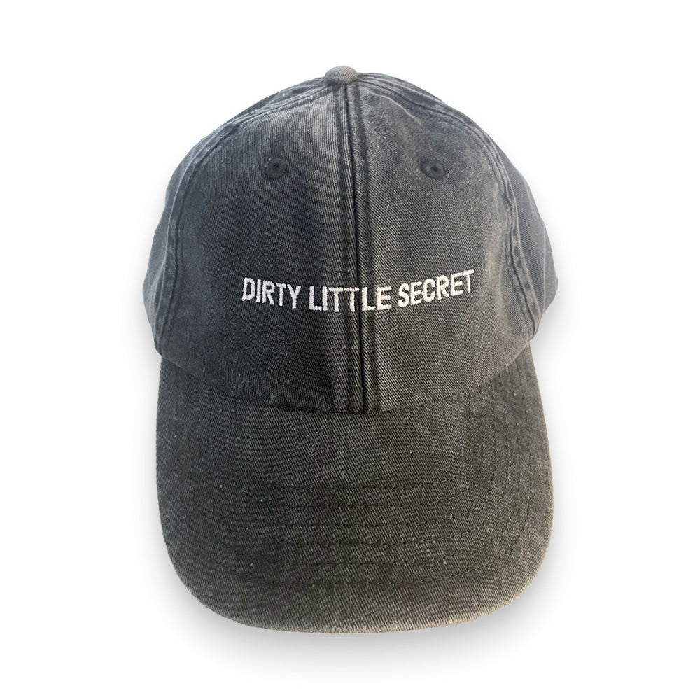 DIRTY LITTLE SECRET - Cap