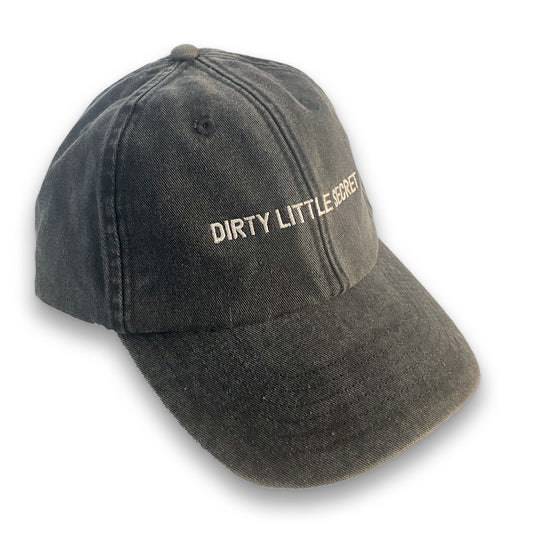 DIRTY LITTLE SECRET - Cap